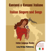 Cantanti E Canzoni Italiane - Italian Singers and Songs: Italian Language Reader on Ten of the Most Popular Contemporary Italian Singers, with Activit