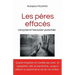Les Pères effacés: L'emprise et l'exclusion parentale