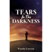 Tears In The Darkness