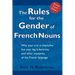 The Rules for the Gender of French Nouns: Revised Fourth Edition