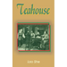 Teahouse: A Play in Three Acts