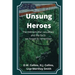 Unsung Heroes: The Vietnam War Casualties and Truths We Forgot to Remember