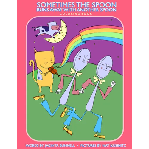 Sometimes the Spoon Runs Away with Another Spoon Coloring Book