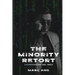 The Minority Retort: A MAGAfesto Dissecting Woke America