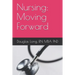 Nursing: Moving Forward