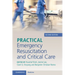 Practical Emergency Resuscitation and Critical Care