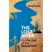 Lost River: On the Trail of the Sarasvati