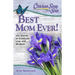 Chicken Soup for the Soul: Best Mom Ever!: 101 Stories of Gratitude, Love and Wisdom