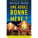 Une assez bonne mère ?: Un thriller psychologique stupéfiant