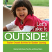 Let's Take It Outside!: Teacher-Created Activities for Outdoor Learning