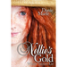 Nellie's Gold: Where Secrets Lie