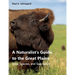 A Naturalist's Guide to the Great Plains