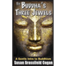 The Buddha's Three Jewels: The Buddha, The Dharma and The Sangha