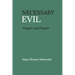 Necessary Evil: Origin and Purpose