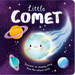 Nature Stories: Little Comet-Discover an Amazing Story from the Natural World: Padded Board Book