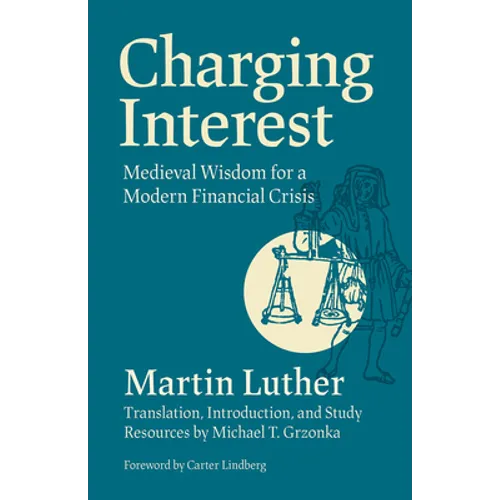 Charging Interest: Medieval Wisdom for a Modern Financial Crisis
