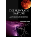 The Prewrath Rapture: Answering the Critics