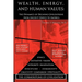 Wealth, Energy, and Human Values: The Dynamics of Decaying Civilizations from Ancient Greece to America