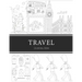 Travel Coloring Book: 8.5x11" 100 pages, 47 Coloring pages, Inspirational Quotes, Coloring Book for Adults, Women, Men, Teenagers, Girls and