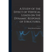 A Study of the Effect of Vertical Loads on the Dynamic Response of Structures.