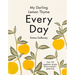 My Darling Lemon Thyme: Every Day
