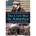 The Civil War in America: the Observations of One of Britain's Most Famous Special Correspondents