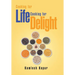 Cooking for Life Cooking for Delight: Cooking for Delight