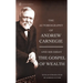 The Autobiography of Andrew Carnegie and the Gospel of Wealth
