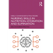 Nursing Skills in Nutrition, Hydration and Elimination
