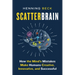 Scatterbrain: How the Mind's Mistakes Make Humans Creative, Innovative, and Successful