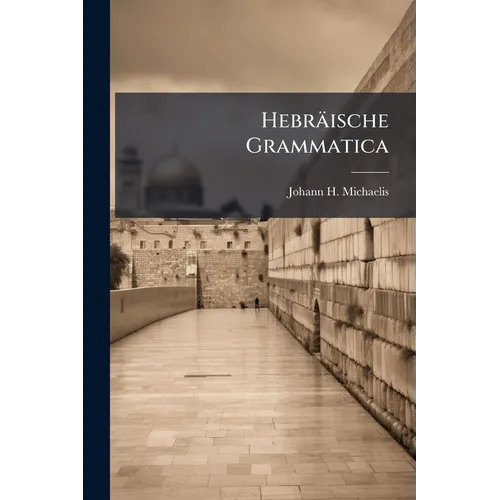 Hebräische Grammatica