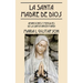 La Santa Madre de Dios: Apariciones y Mensajes de La Santa Virgen Maria