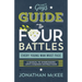 The Guy's Guide to Four Battles Every Young Man Must Face