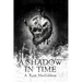 A Shadow in Time