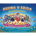 Las Aventuras de Bruno y Frida: Bruno y Frida Van a Cuidad de Mexico: Van a Cuidad de Mexico