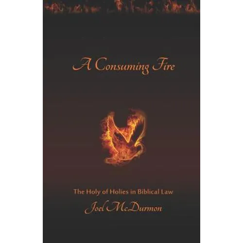A Consuming Fire: The Holy of Holies in Biblical Law