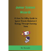 Junior Science Wizards: A How-To & Why Guide to Space Travel, Robotics & Biology Through Fantasy Tales