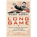 The Long Game: China's Grand Strategy to Displace American Order