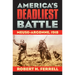 America's Deadliest Battle