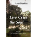 Live Cries the Soul: Book III of The Beauregard Family Series