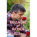 Because of Roses: Ten Stories