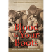 Blood In Your Boots: Navy SEAL Stories from the Silver Strand (1957-1967)