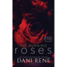 The Burning Roses: (Thornes & Roses Series Prequel): Limited Edition