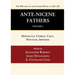 Ante-Nicene Fathers: Translations of the Writings of the Fathers Down to A.D. 325, Volume 5