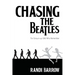 Chasing the Beatles: For Grown-up Girls Who Remember