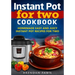 Instant Pot for Two Cookbook: Homemade Easy and Juicy Instant Pot Recipes for Two