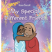 My Special Different Friend