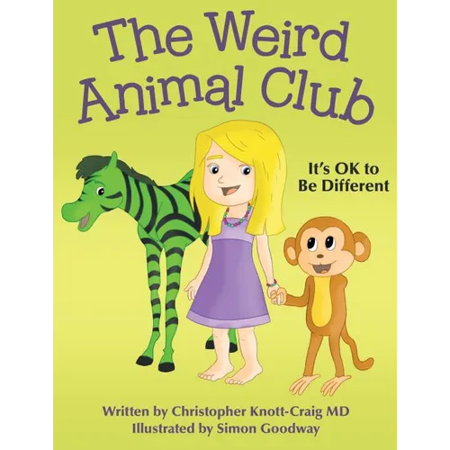 The Weird Animal Club: It's Ok to Be Different