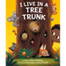 I Live in a Tree Trunk