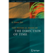 The Physical Basis of the Direction of Time